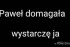 Wystarczę ja